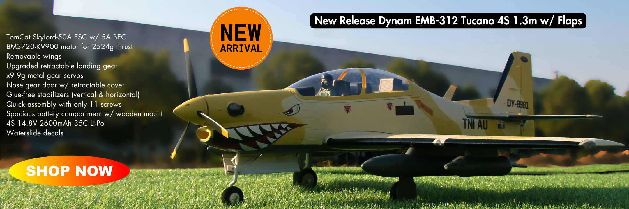 Dynam EMB 312 Tucano 4S RC Scale Plane 1.3m Flaps Europe New Arrival Banner